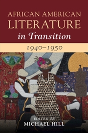 Buy African American Literature in Transition, 1940-1950: Volume 11