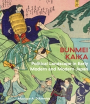 Buy Bunmei Kaika : Political Landscape in Early Modern and Modern Japan