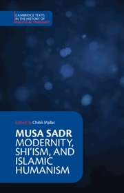 Buy Musa Sadr: Modernity, Shi‘ism, and Islamic Humanism