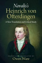 Buy Novalis's ‘Heinrich von Ofterdingen' : A New Translation and Critical Study