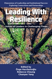 Buy Leading With Resilience : Voices of Leaders in Challenging Times