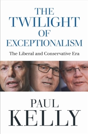 Buy The Twilight of Exceptionalism : The Liberal and Conservative Era 2013-22
