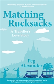 Buy Matching Rucksacks : A Traveller's Love Story