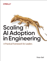 Buy Scaling AI Adoption in Engineering : A Practical Framework for Leaders