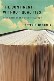 Buy The Continent Without Qualities : Bookmarks in the Book of Europe