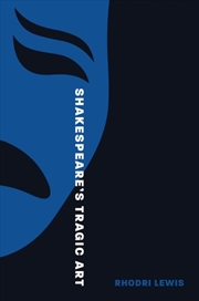 Buy Shakespeare’s Tragic Art
