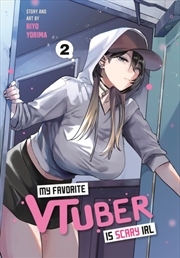 Buy My Favorite VTuber Is Scary IRL 02