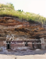 Buy Buddhist Monasteries in Rock Art Sites of Central India