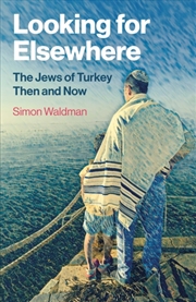 Buy Looking for Elsewhere : The Jews of Turkey Then and Now