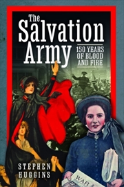 Buy The Salvation Army : 150 Years of Blood and Fire