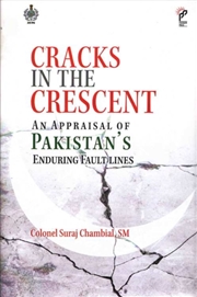 Buy Cracks in the Crescent : An Appraisal of Pakistan`s Enduring Fault Lines