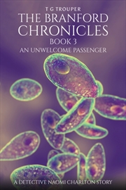 Buy The Branford Chronicles Book 3: An Unwelcome Passenger : A Detective Naomi Charlton Story