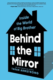 Buy Behind the Mirror : Inside the World of Big Brother