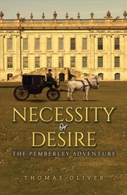 Buy Necessity or Desire : The Pemberley Adventure