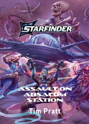 Buy Assault on Absalom Station : A Starfinder Novel