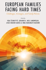 Buy European Families Facing Hard Times : Challenges, Strategies, and Family Policies
