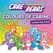 Buy Care Bears Colouring Book: Colours of Caring