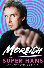 Buy Moreish : My Mad Autobiography