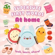 Buy Supercute First Words At Home