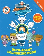 Buy Octonauts Above & Beyond: Octo-Agent Colouring Book