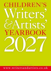 Buy Children's Writers' & Artists' Yearbook 2027 : The best advice on writing and publishing for childre