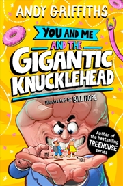 Buy You and Me and the Gigantic Knucklehead