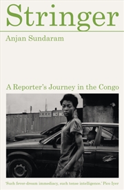 Buy Stringer : A Reporter's Journey in the Congo