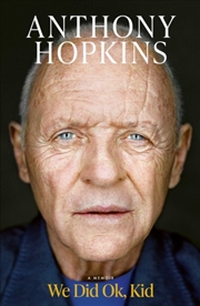 Buy We Did Ok, Kid : The Sunday Times bestselling memoir