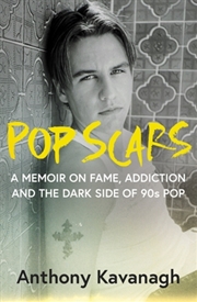 Buy Pop Scars : A memoir on fame, addiction and the dark side of 90s pop - 'Unflinching and unmissable',