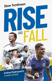 Buy Rise and Fall : Andrea Radrizzani's Leeds United
