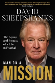 Buy Man on a Mission : The Agony and Ecstasy of a Life in Football