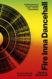 Buy Fire Inna Dancehall : A Legacy of Sound, Style and Struggle