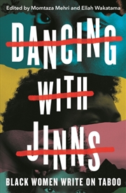 Buy Dancing with Jinns : Black Women Write on Taboo