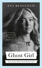 Buy Ghost Girl : The captivating coming-of-age memoir of surviving the Black Swan murder trial