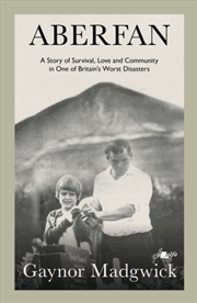 Buy Aberfan : A Story of Survival, Love and Community in One of Britain's Worst Disasters
