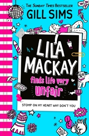 Buy Lila Mackay Finds Life Very Unfair