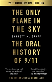 Buy The Only Plane in the Sky : The Oral History of 9/11