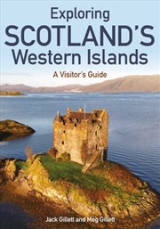 Buy Exploring Scotland’s Western Islands : A Visitor’s Guide