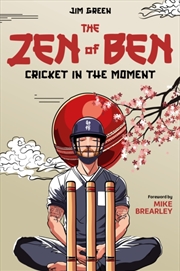 Buy The Zen of Ben : Cricket in the Moment
