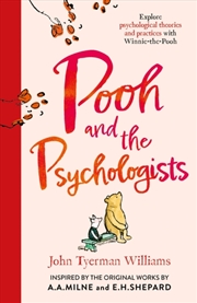 Buy Pooh and the Psychologists : Explore Psychological Theories and Practices with Winnie-the-Pooh