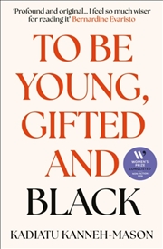 Buy To Be Young, Gifted and Black : Longlisted for the 2026 Women’s Prize for Non-Fiction