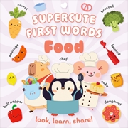 Buy Supercute First Words Food
