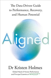 Buy Aligned : The Data-driven Guide to Performance, Recovery, and Human Potential