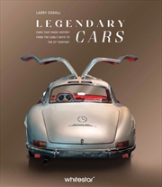 Buy Legendary Cars : Cars that made history from the early days to the 21st century
