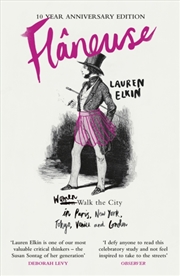 Buy Flaneuse : Women Walk the City in Paris, New York, Tokyo, Venice and London