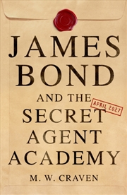 Buy James Bond and the Secret Agent Academy