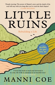 Buy Little Ruins : Rebuilding a Life