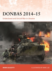 Buy Donbas 2014-15 : Undeclared and Uncivil War in Ukraine