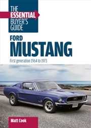 Buy Ford Mustang: the Essential Buyer's Guide : First Generation, 1964-1973