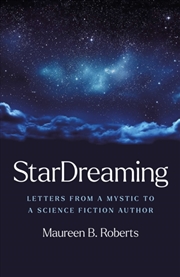 Buy StarDreaming : Letters from a Mystic to a Science Fiction Author